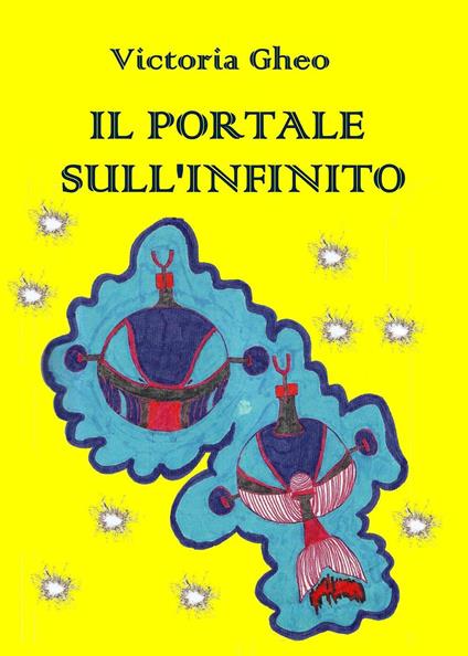 Il portale sull'infinito - Victoria Gheo - copertina