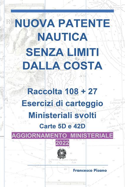 Nuova patente nautica senza limiti dalla costa - Francesco Pisano - copertina