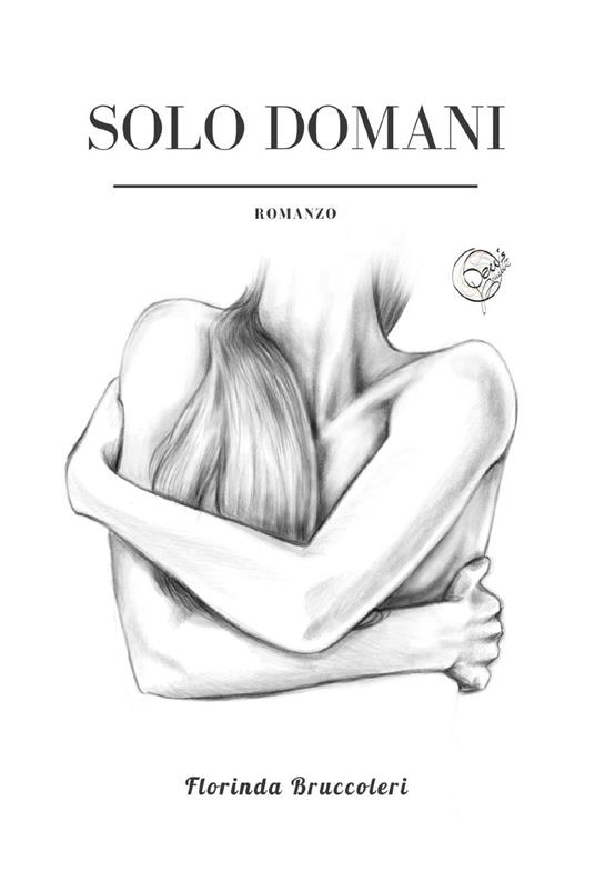 Solo domani - Florinda Bruccoleri - copertina