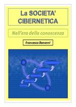 La società cibernetica. Nell'era della conoscenza