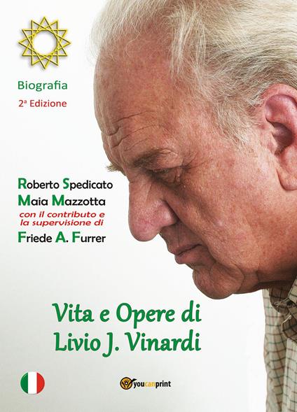 Vita e opere di Livio J. Vinardi - Roberto Spedicato,Maia Mazzotta - copertina