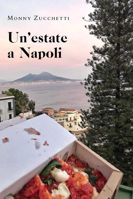 Un' estate a Napoli - Monny Zucchetti - copertina