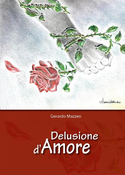 Delusione d'amore - Gerardo Mazzeo - ebook
