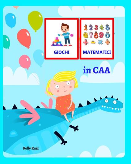 Giochi matematici in CAA - Kelly Ruiz - copertina