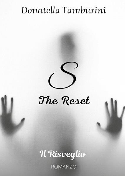 Il risveglio. S the reset - Donatella Tamburini - copertina