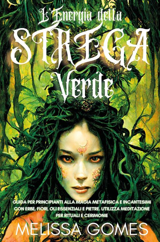 L' energia della Strega Verde - Melissa Gomes - copertina