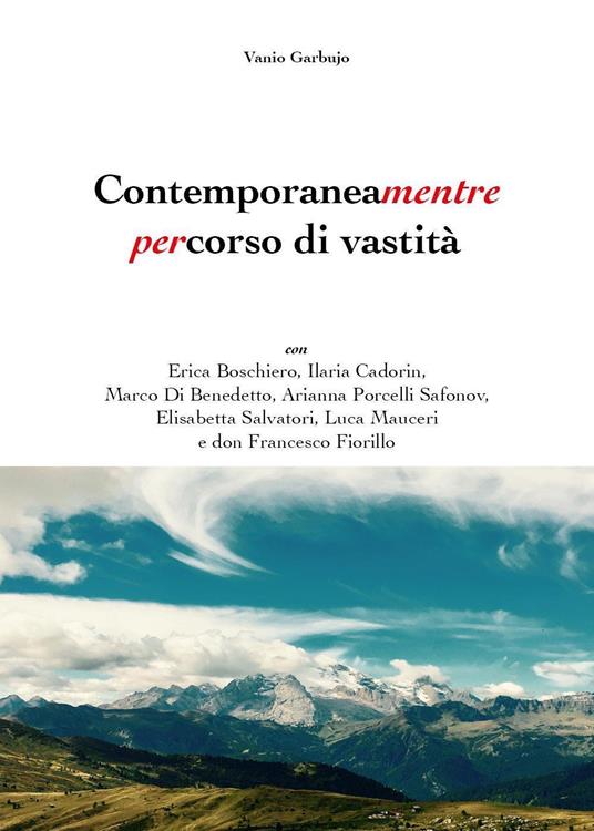 Contemporaneamentre. Percorso di vastità - Vanio Garbujo - copertina