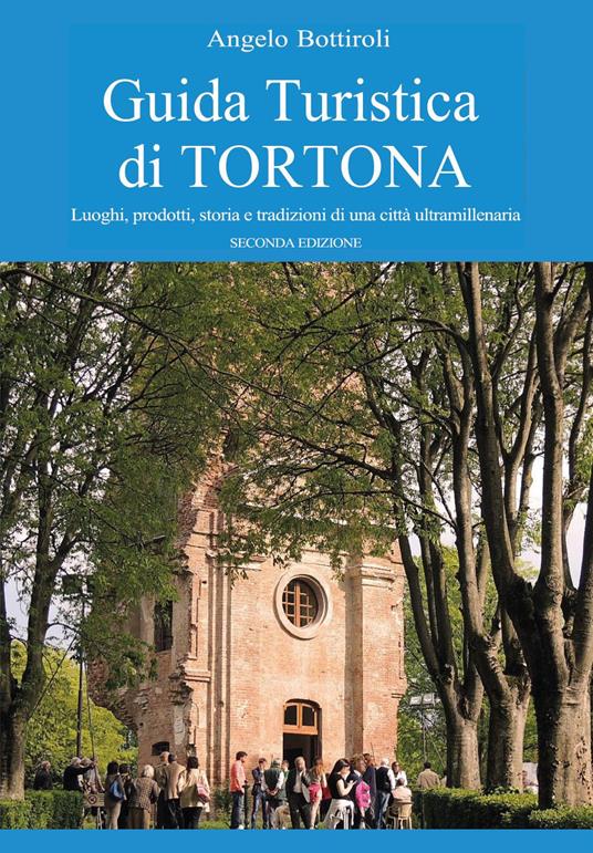 Guida turistica di Tortona - Angelo Bottiroli - copertina
