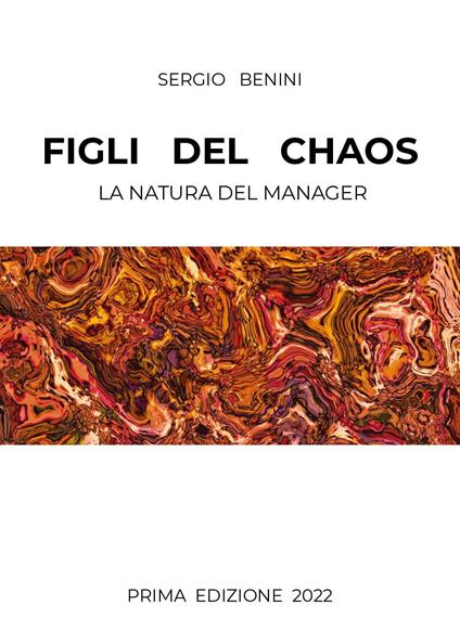 Figli del caos. La natura del manager - Sergio Benini - copertina