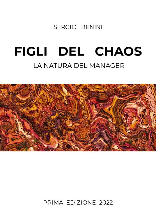 Figli del caos. La natura del manager - Sergio Benini - copertina