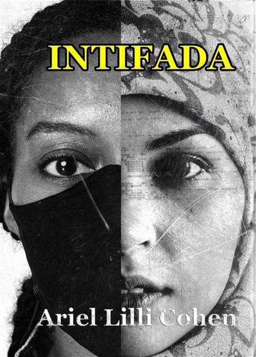 Be Jihad (Intifada) - Ariel Lilli Cohen - ebook
