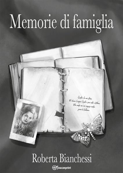 Memorie di famiglia - Roberta Bianchessi - ebook