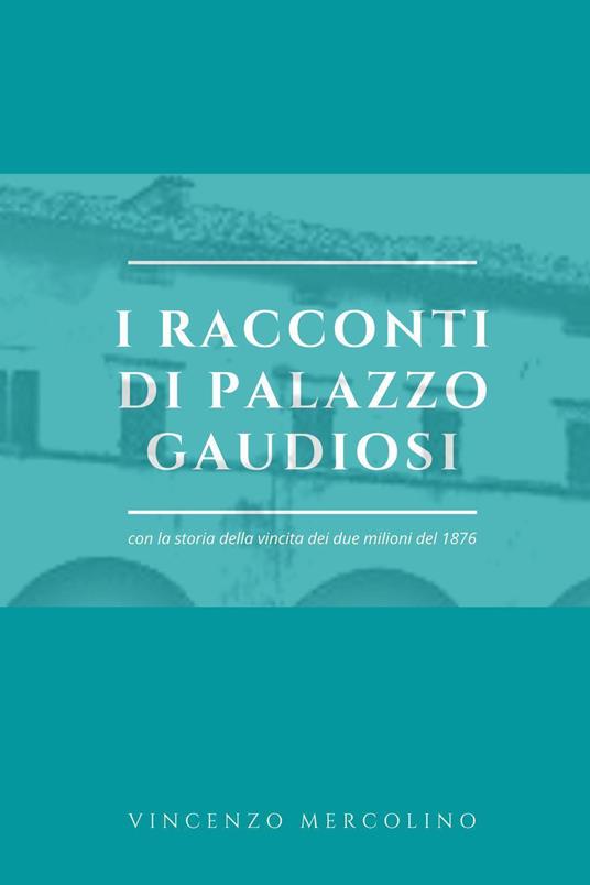 I racconti di palazzo Gaudiosi - Vincenzo Mercolino - copertina