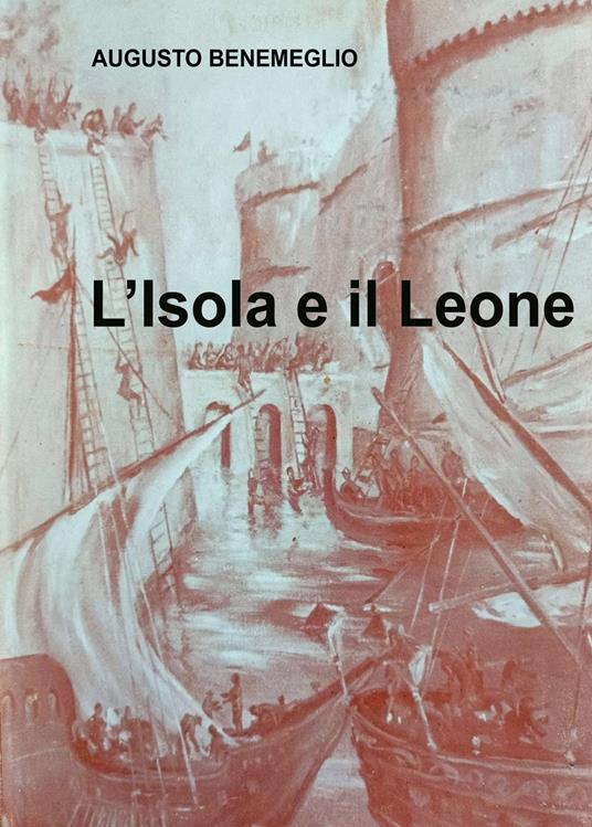 L' isola e il Leone - Augusto Benemeglio - copertina