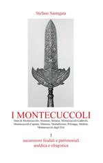 I Montecuccoli. Vol. 1: Successioni feudali e patrimoniali. Araldica e sfragistica.