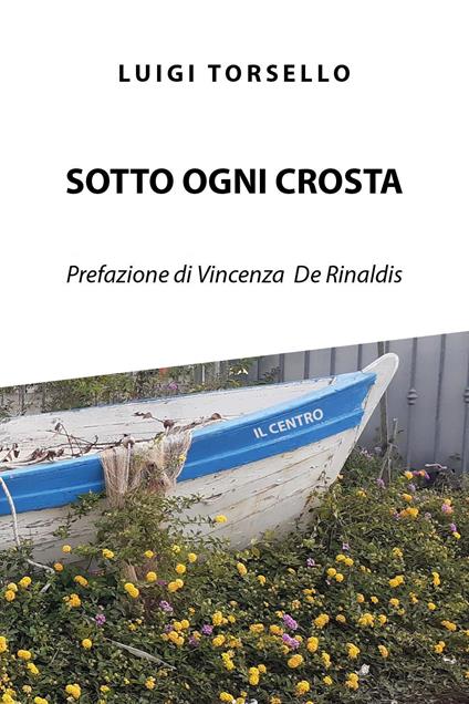 Sotto ogni crosta - Luigi Torsello - copertina