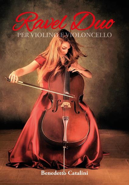 Ravel duo. Per violino e violoncello - Benedetto Catalini - copertina