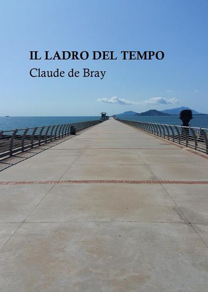Il ladro del tempo - Claude de Bray - copertina