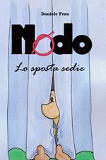 Nodo, lo sposta sedie