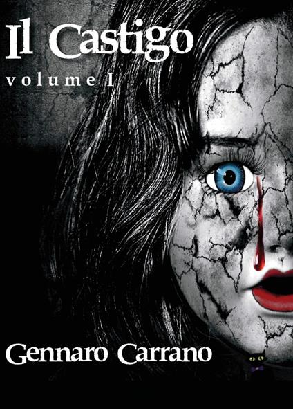 Il castigo. Vol. 1 - Gennaro Carrano - copertina