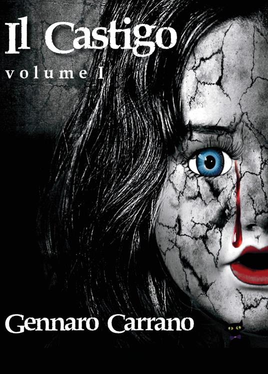 Il castigo. Vol. 1 - Gennaro Carrano - copertina