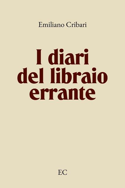 I diari del libraio errante - Emiliano Cribari - copertina