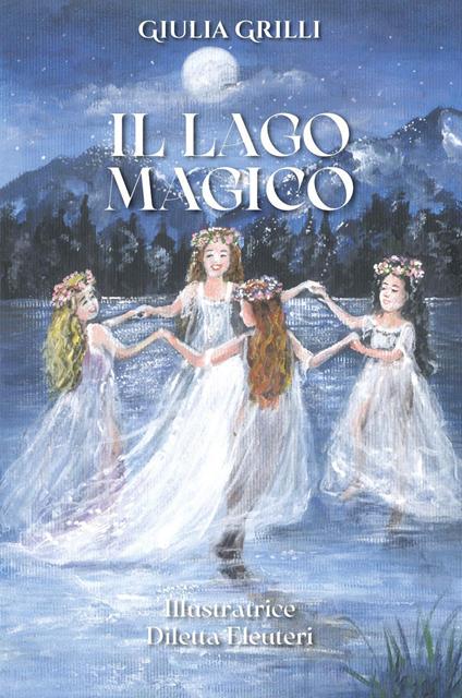 Il lago magico - Giulia Grilli - copertina