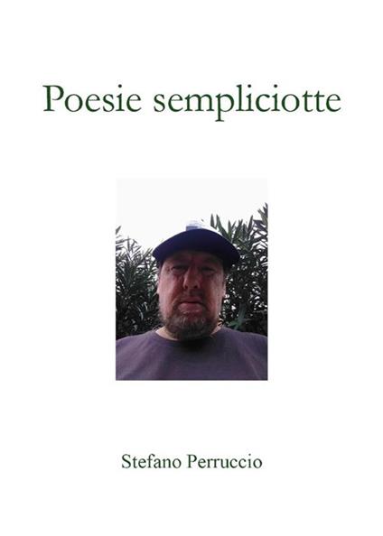 Poesie sempliciotte - Stefano Perruccio - ebook