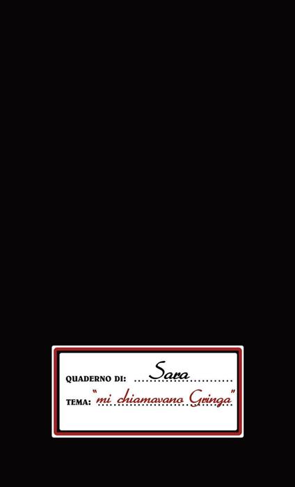 Mi chiamavano Gringa - Sara - copertina