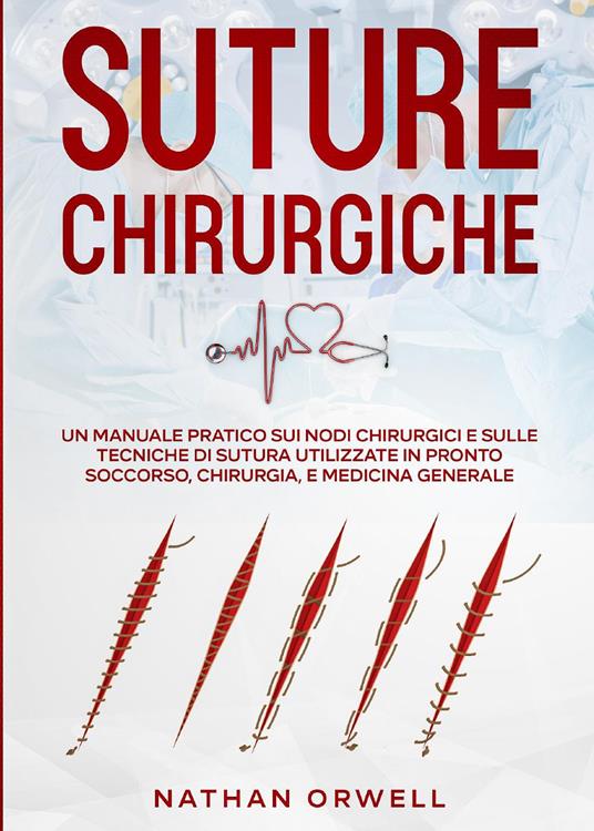 Suture chirurgiche - Nathan Orwell - copertina