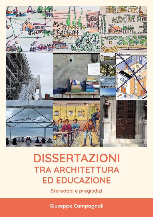 Dissertazioni tra architettura ed educazione. Stereotipi e pregiudizi - Giuseppe Campagnoli - copertina