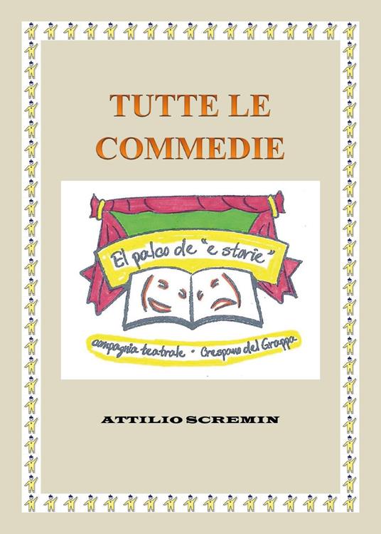 Tutte le commedie - Attilio Scremin - copertina
