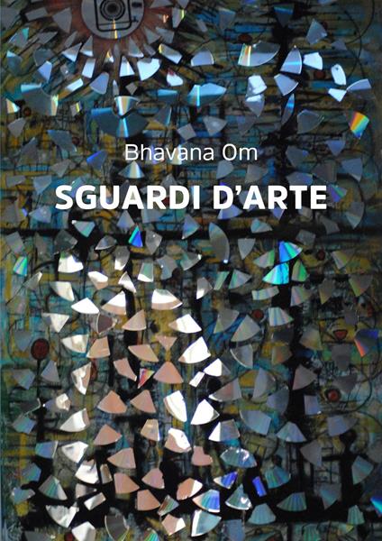 Sguardi d'arte - Bhavana Om - copertina