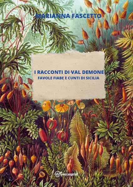 I racconti di Val Demone (favole fiabe e cunti di Sicilia) - Marianna Fascetto - copertina