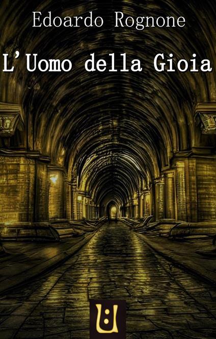 L' uomo della gioia - Edoardo Rognone - copertina