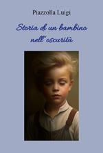 Storia di un bambino nell'oscurità