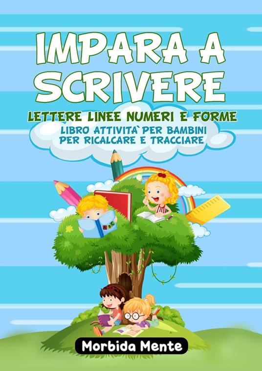 Impara a scrivere lettere linee numeri e forme - copertina