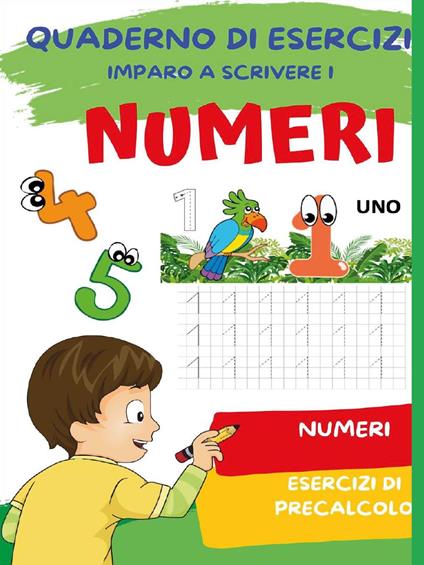 Quaderno per imparare a scrivere i numeri - Paola Giorgia Mormile - copertina