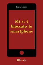 Mi si è bloccato lo smartphone