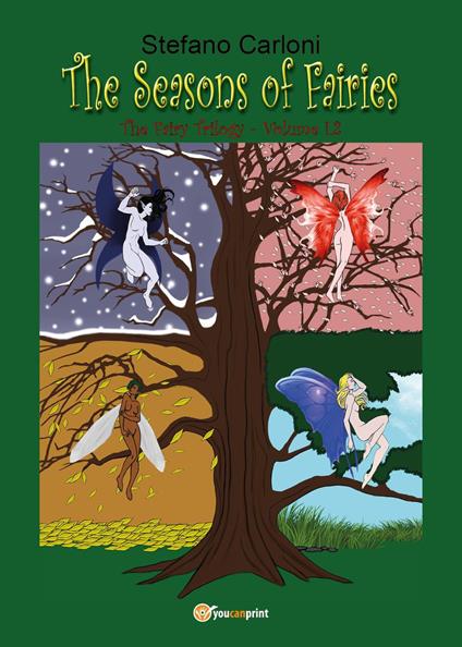 The seasons of fairies. The fairy trilogy. Vol. 1.2 - Stefano Carloni - copertina