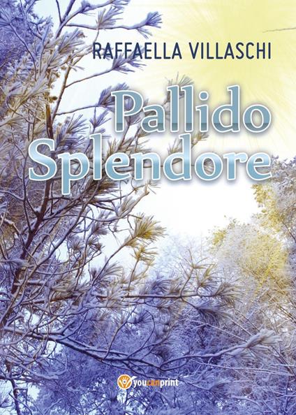 Pallido splendore - Raffaella Villaschi - copertina