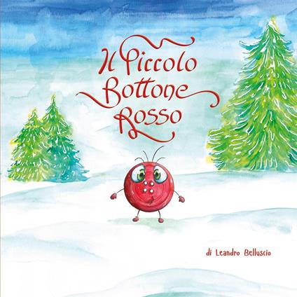 Il piccolo bottone rosso - Leandro Belluscio - copertina