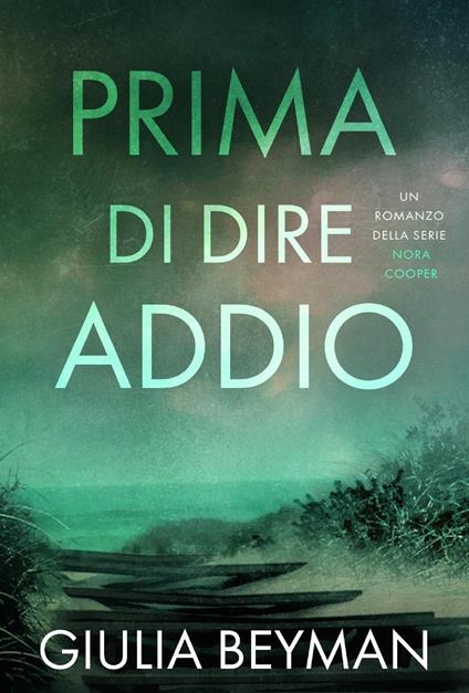 Prima di dire addio - Giulia Beyman - copertina