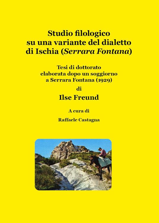 Studio filologico su una variante del dialetto di Ischia (Serrara Fontana) - copertina