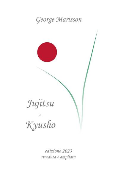 Jujitsu e Kyusho - George Marisson - copertina