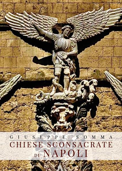 Chiese sconsacrate di Napoli - Giuseppe Somma - copertina