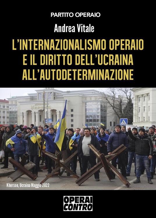L'internazionalismo operaio e il diritto dell'Ucraina all'autodeterminazione - Andrea Vitale - copertina