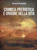Chimica prebiotica e origine della vita