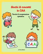 Giochi di concetti in CAA. Tavole di comprensione operativa