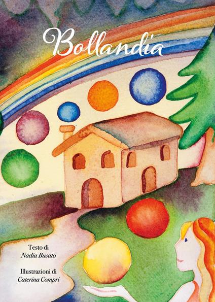Bollandia. Ediz. illustrata - Nadia Busato - copertina